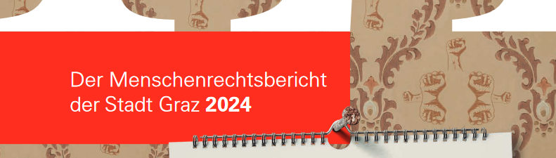 Menschenrechtsbericht der Stadt Graz 2024 ab sofort online verfügbar!